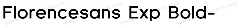 Florencesans Exp Bold字体转换